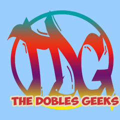 THE DOBLES GEEKS