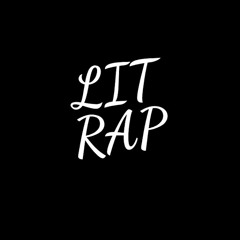 LIT RAP
