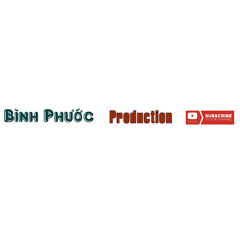 Bình Phước Production