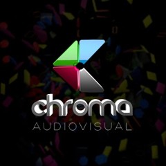 CHROMA AUDIOVISUAL