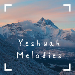 Yeshuah Melodies