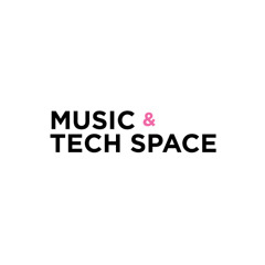Music & Tech Space
