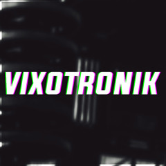 Vixotronik