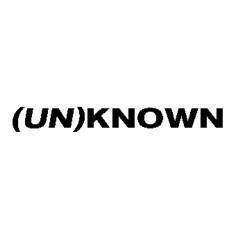(UN)KNOWN