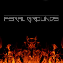Feral Grounds