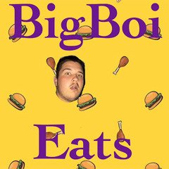 BigBoi Eats
