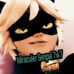 Miraculer Senpai 7w7