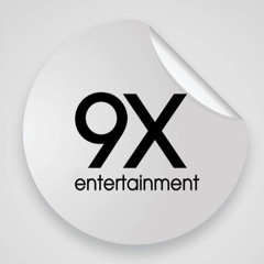 9x Entertainment