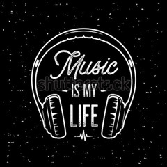 music is life