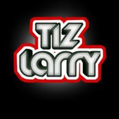 Tiz Larry