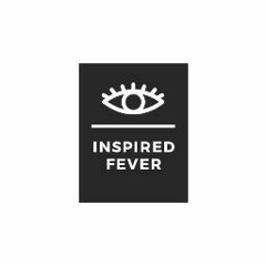 Inspired Fever