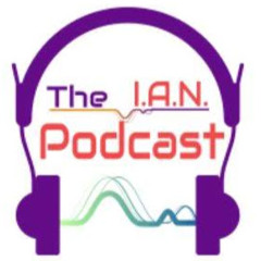 The IAN Podcast
