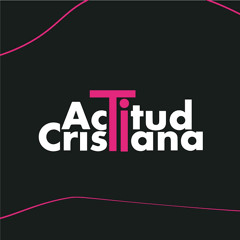 Actitud Cristiana