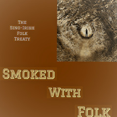 The Sino Irish Folk Treaty
