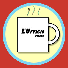 L'Ufficio Podcast