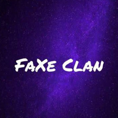 FaXe Clan
