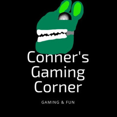 Conner'sGaming Corner