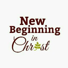 New Beginning in Christ