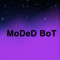 MoDeD BoT