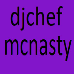DjChefMcNasty