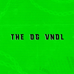 The OG VNDL