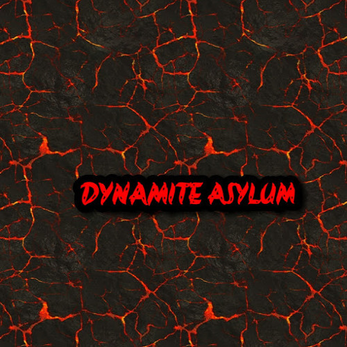 DYNAMITE ASYLUM’s avatar