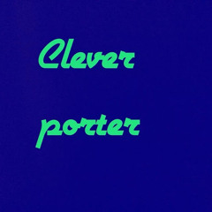 Clever Porter