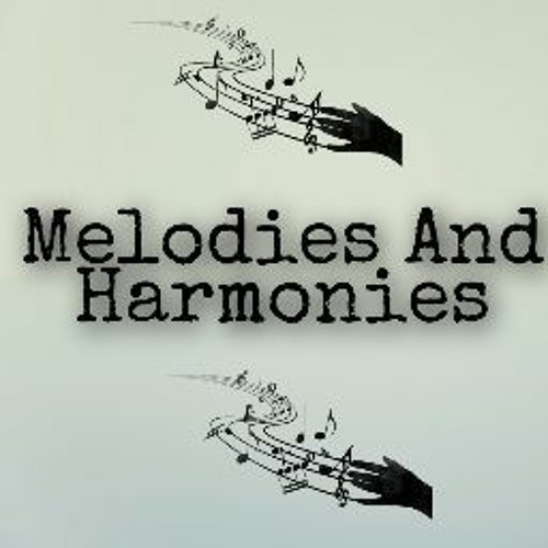 Melodies And Harmonies’s avatar