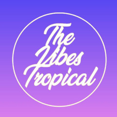 The Vibes Tropical