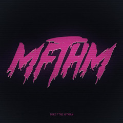 MIKEFTHEHITMAN