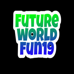 Future world Fun19