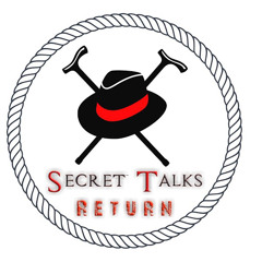 Secret Talks Return