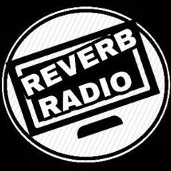 Stream Reverb Radio music | Listen to songs, albums, playlists for free on  SoundCloud