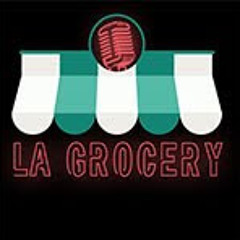 La Grocery Podcast