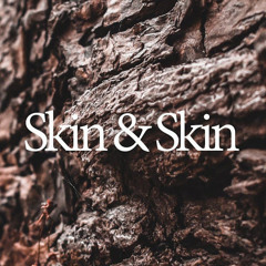 Skin&Skin