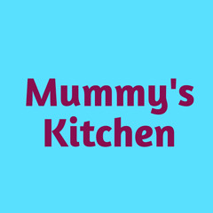 Mummy's Kitchen