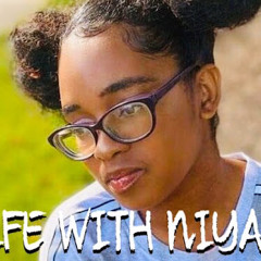 LIFE WITH NIYAH
