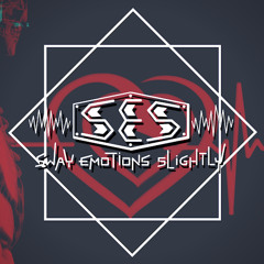 Sway Emotions Slightly