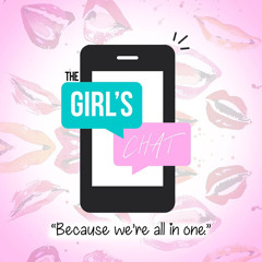 The Girl’s Chat Podcast