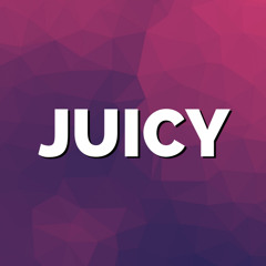 Juicy