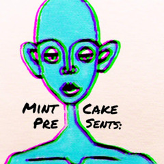MintCake Presents: