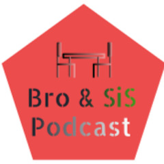 Bro&SisPodcast