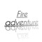 Fire adventure