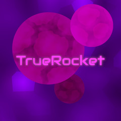 TrueRocket