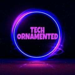Tech Ornamented