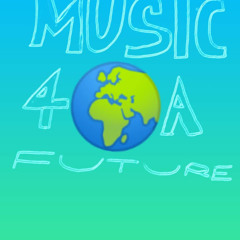 Music 4 A Future