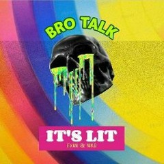Bro Talk