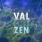 VAL ZEN