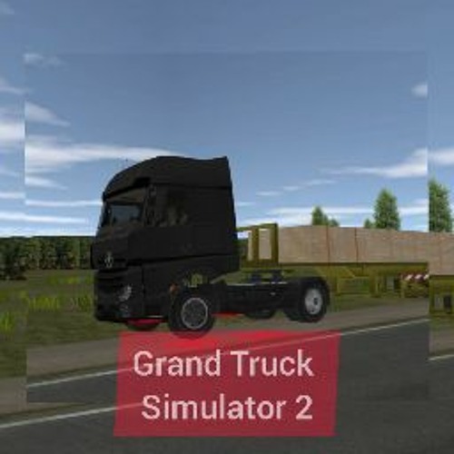 Stream Baixe agora o Grand Truck Simulator 2 apk mod e tenha