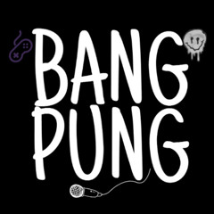 BANG PUNG